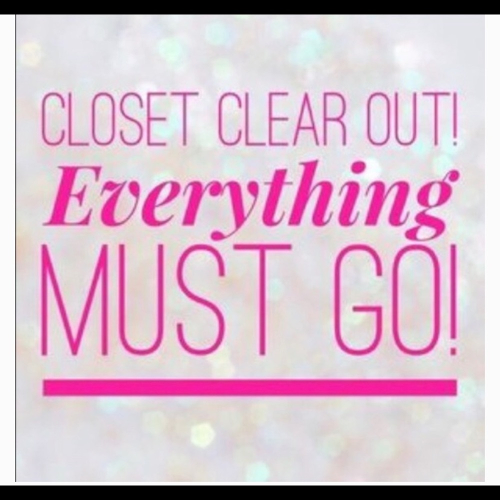 Everything MUST go. All reasonable offers accepted